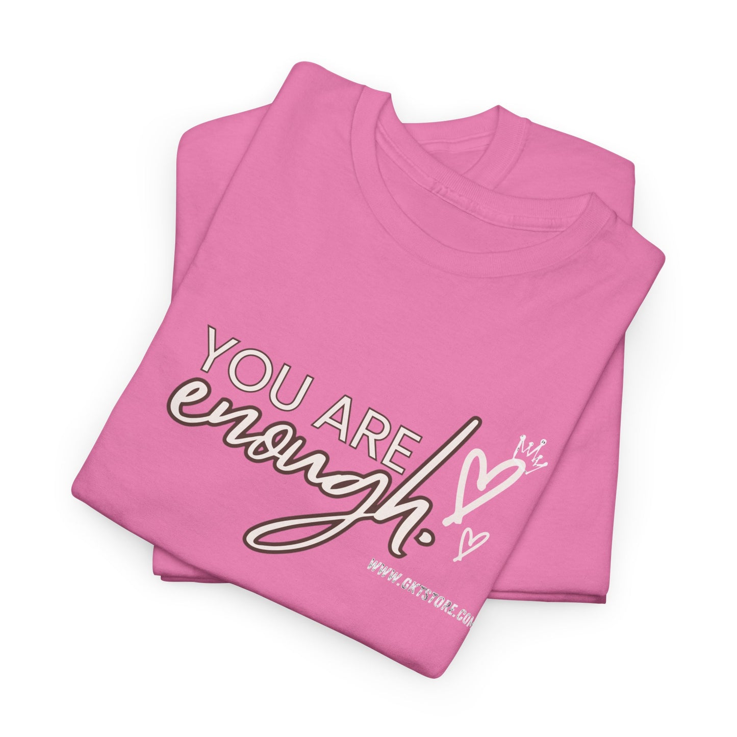 You are enough