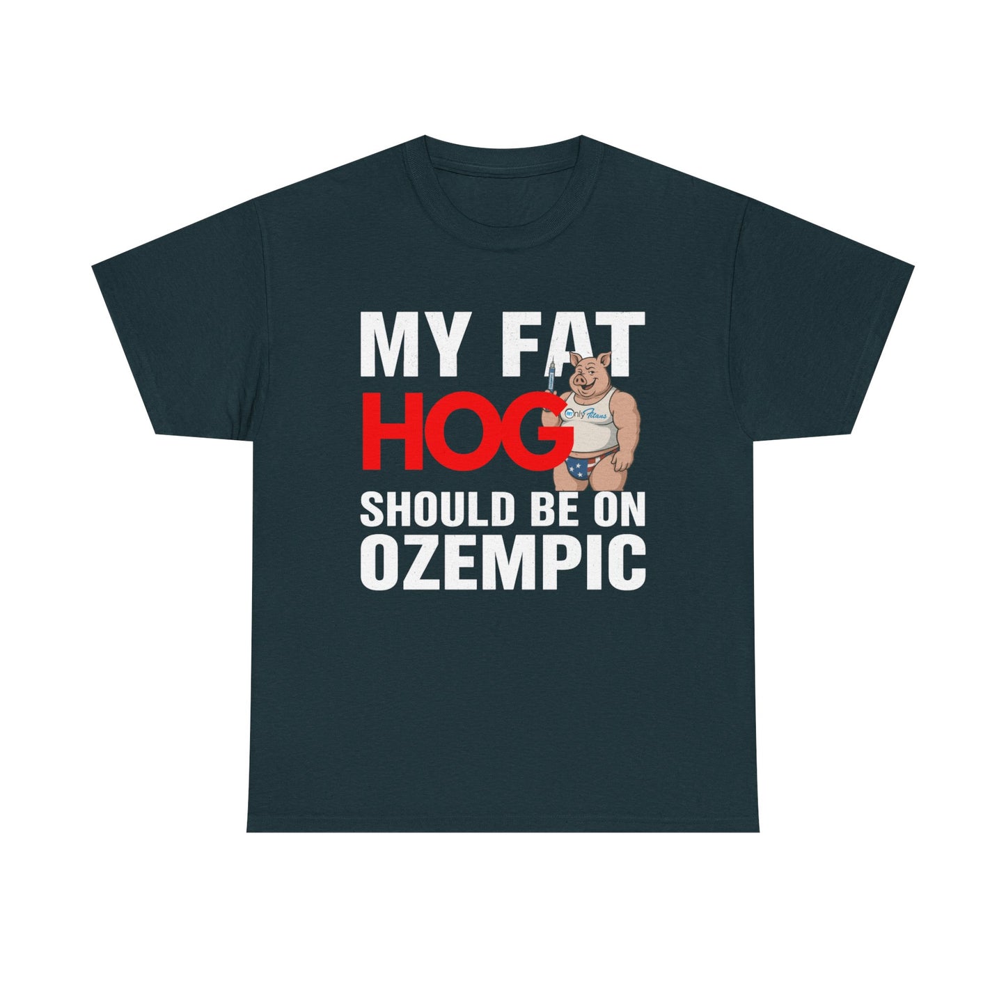 My Fat Hog Should Be on Ozempic