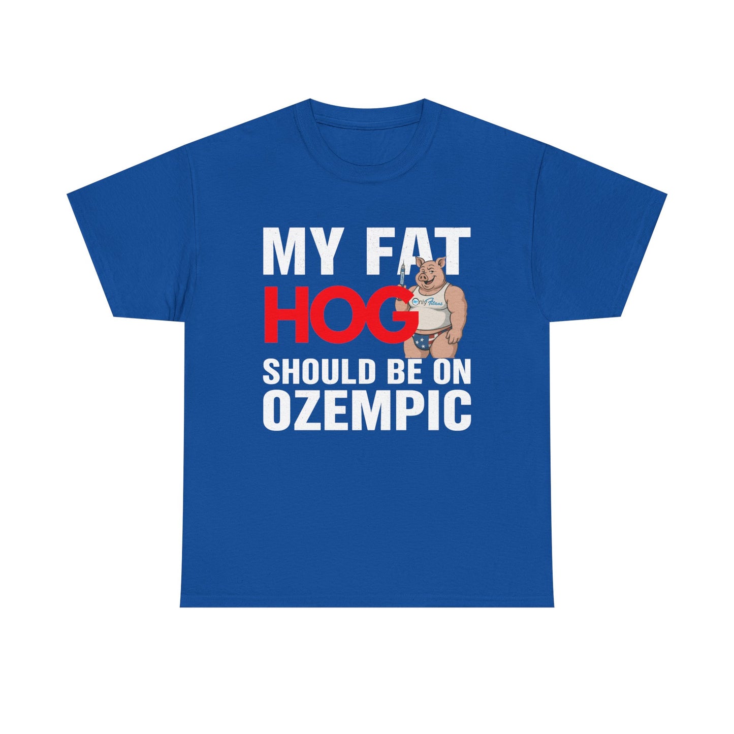 My Fat Hog Should Be on Ozempic