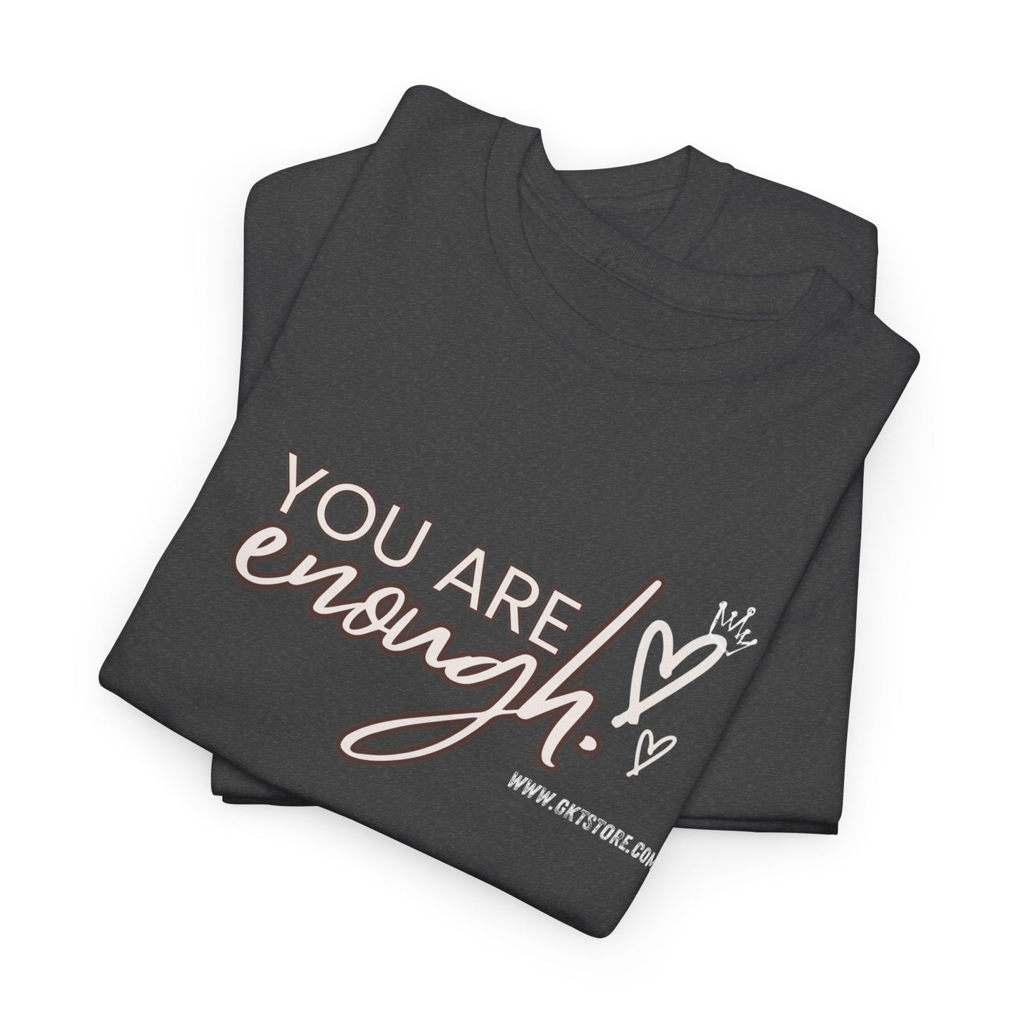 You are enough