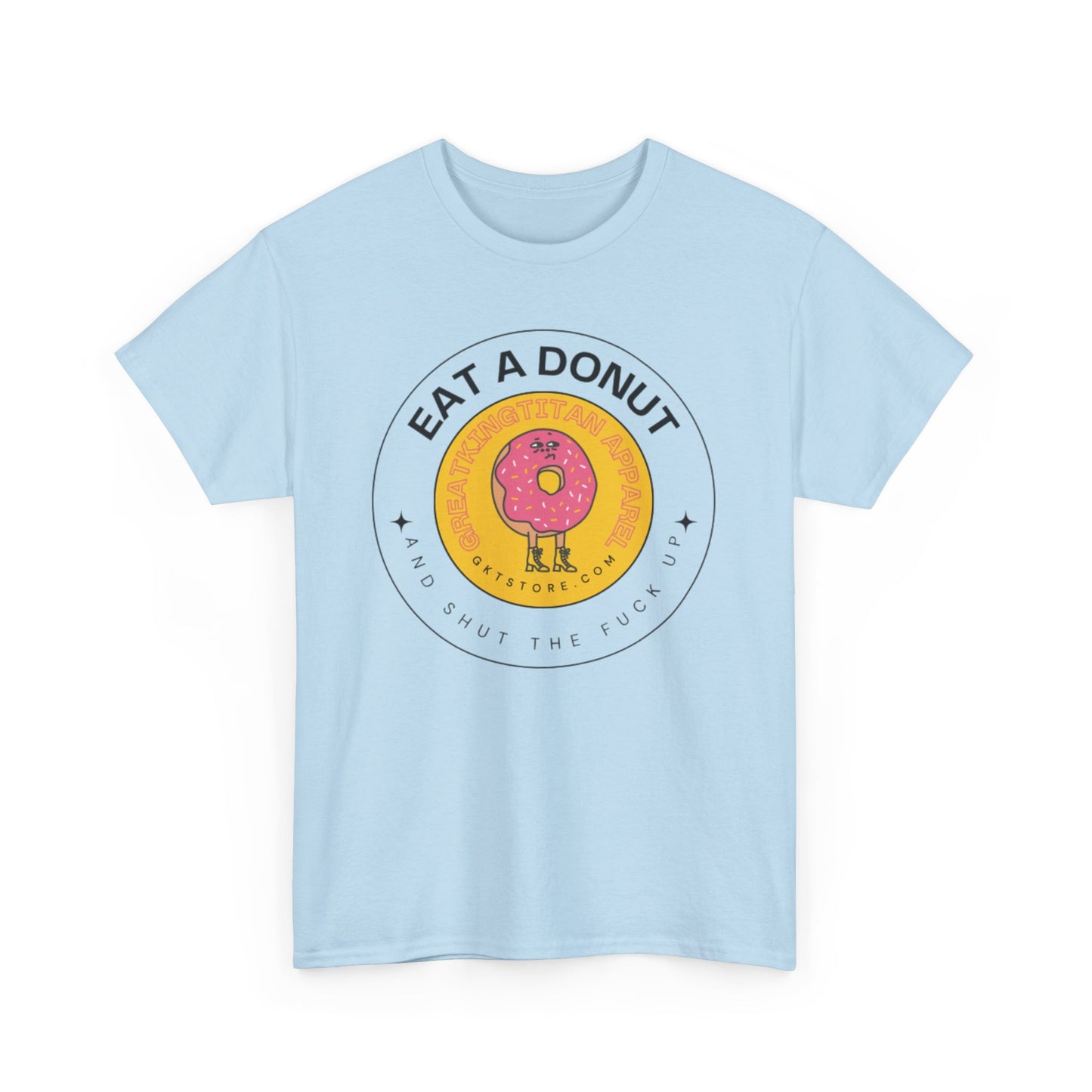 Eat A Donut STFU Tee