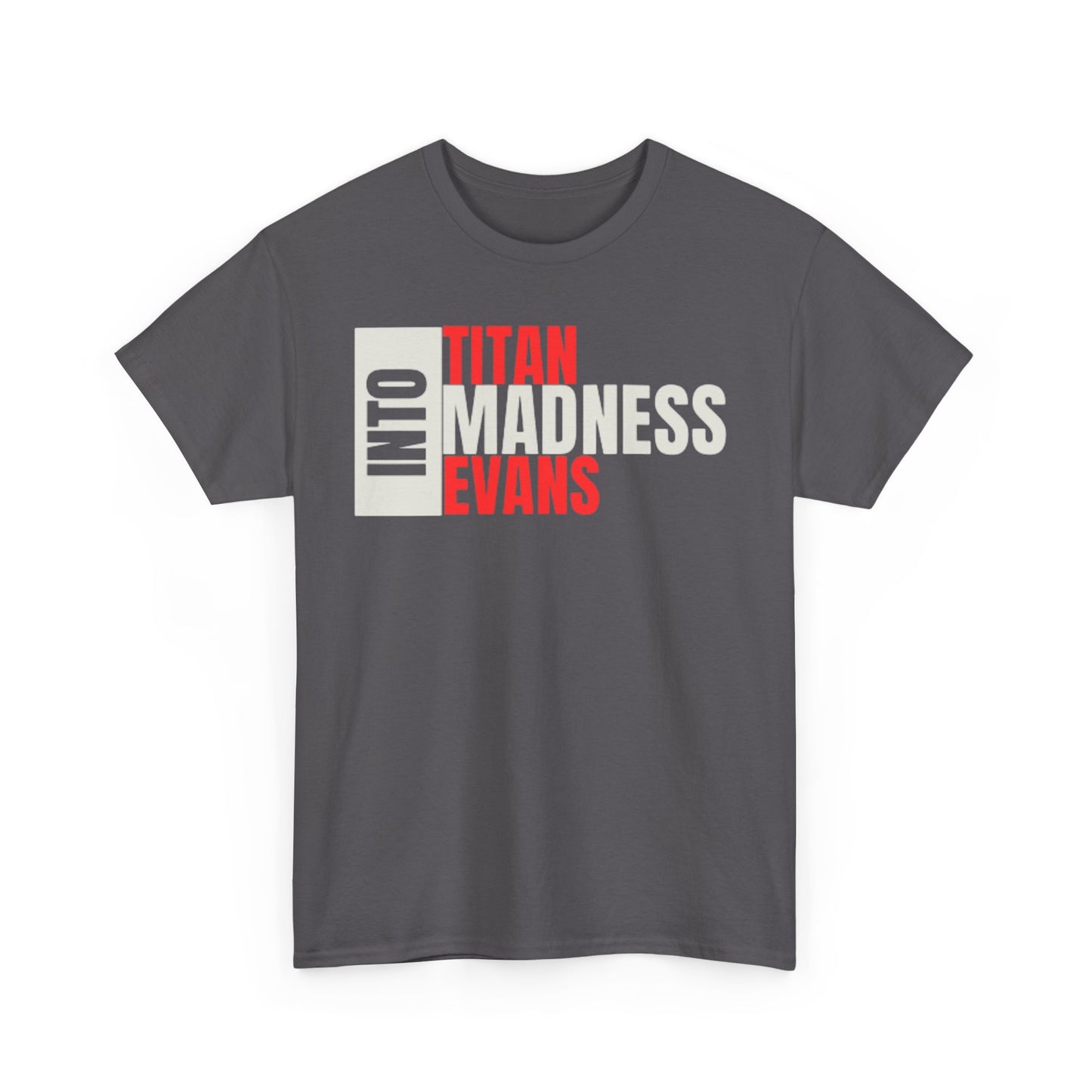 Into Madness Bold Tee