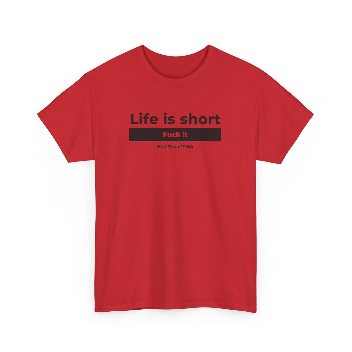 Graphic T-Shirt - 'Life is short, say fuck it'