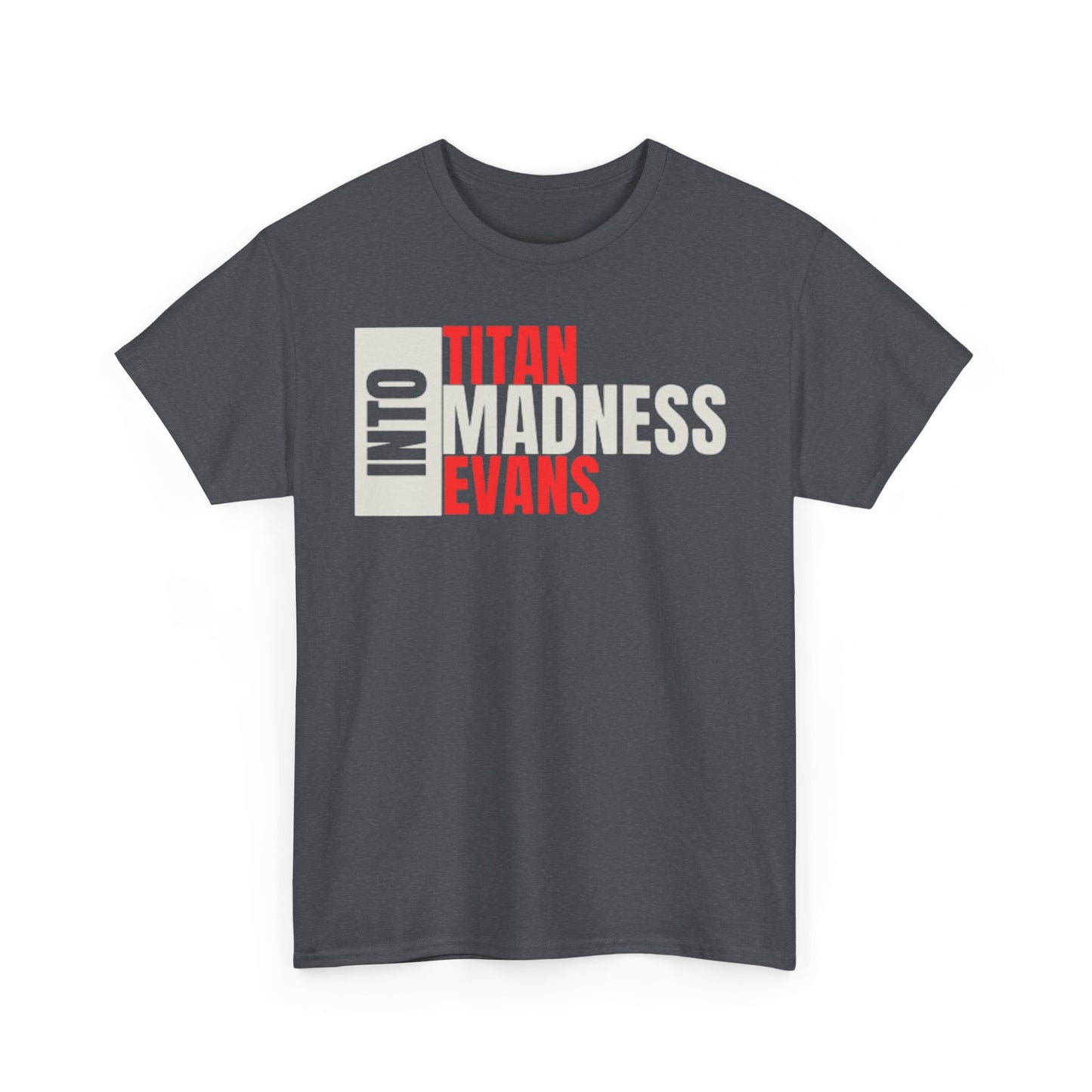 Into Madness Bold Tee