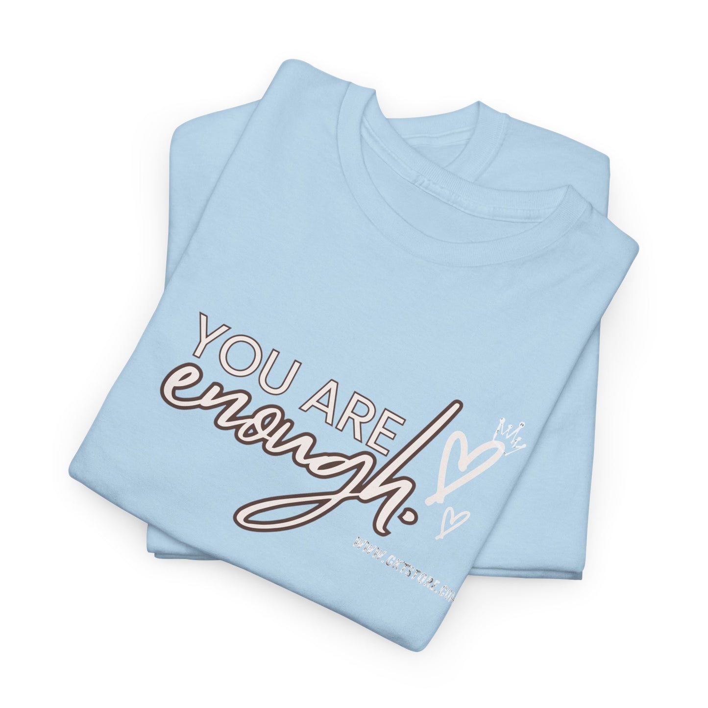 You are enough