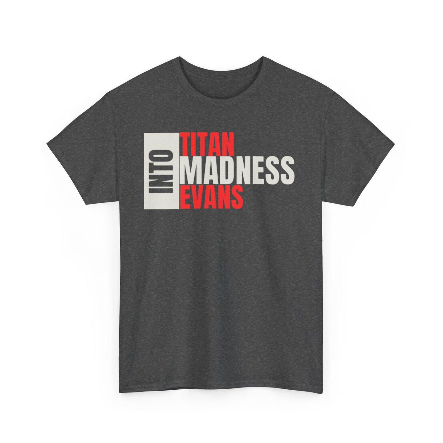 Into Madness Bold Tee