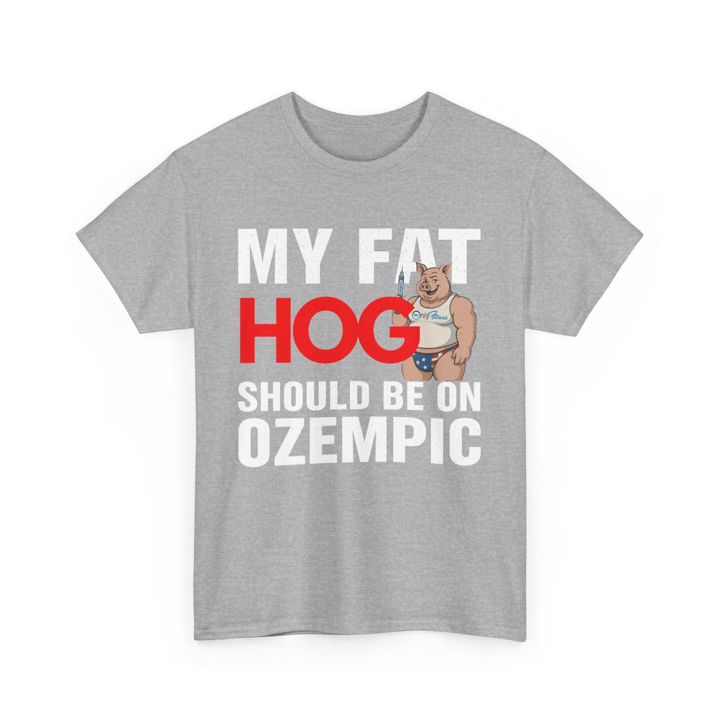 My Fat Hog Should Be on Ozempic