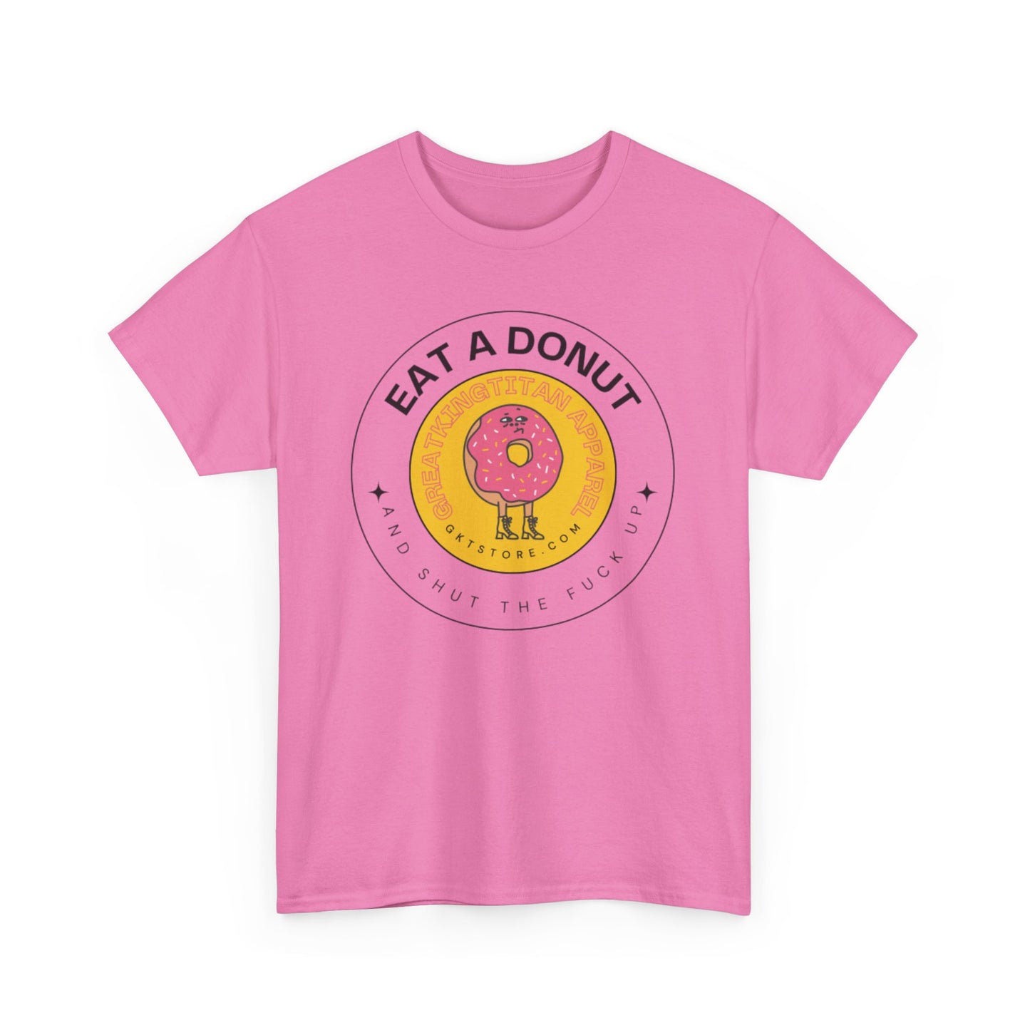 Eat A Donut STFU Tee