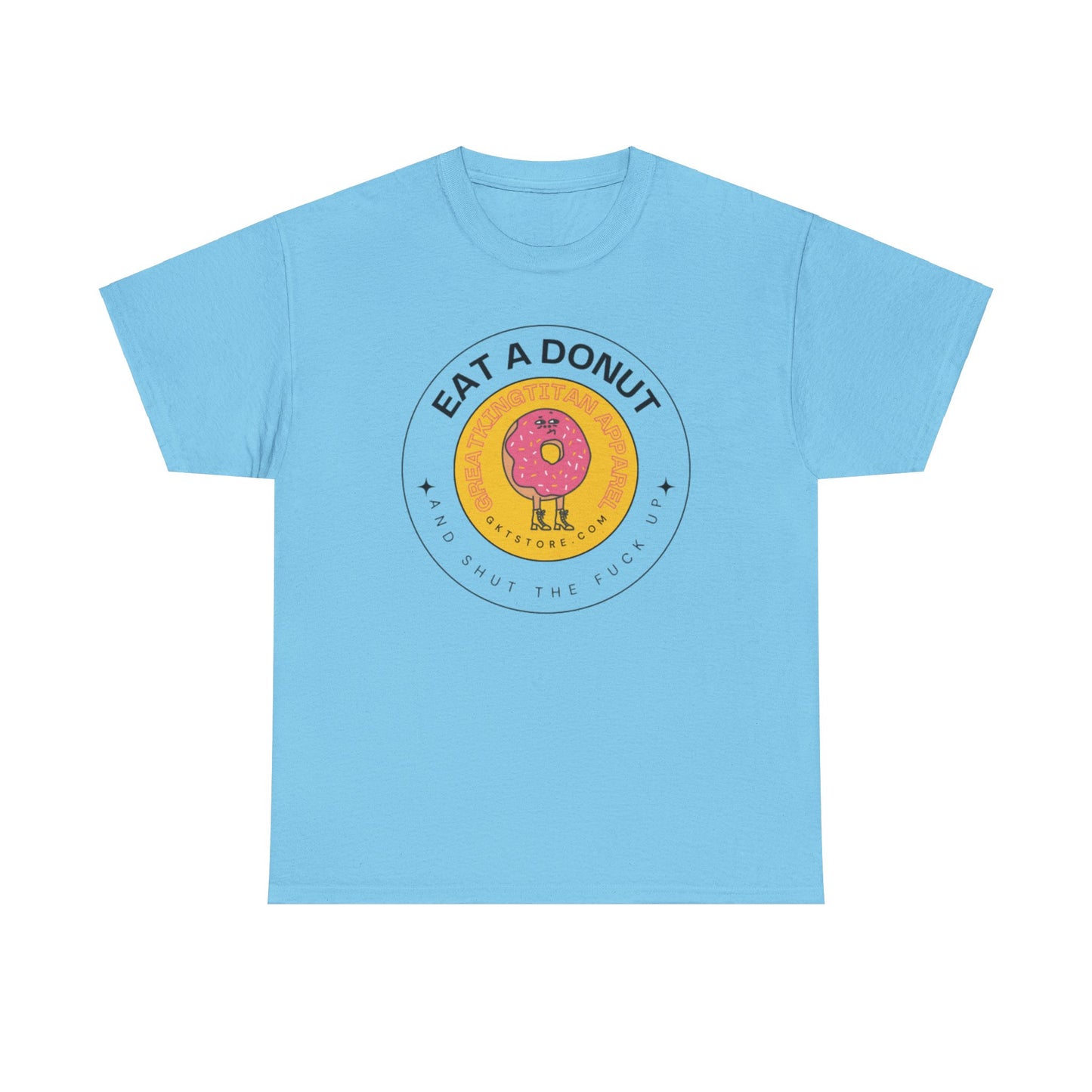 Eat A Donut STFU Tee