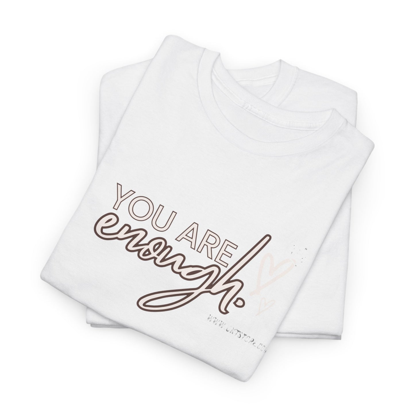 You are enough