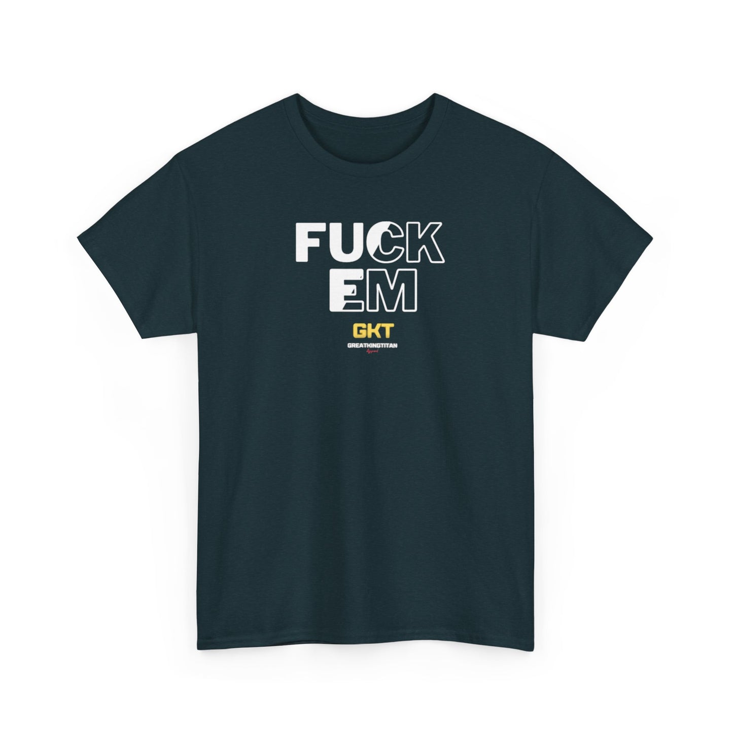 Fuck em