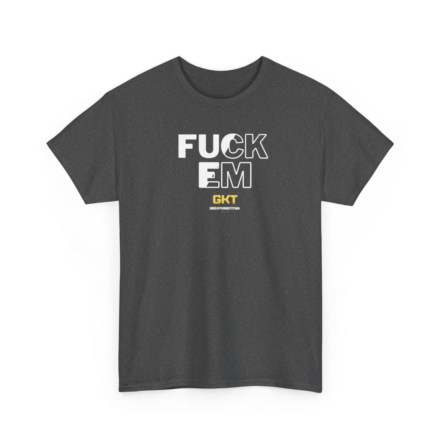 Fuck em