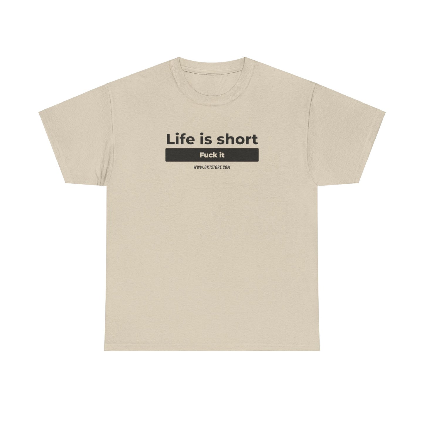 Graphic T-Shirt - 'Life is short, say fuck it'