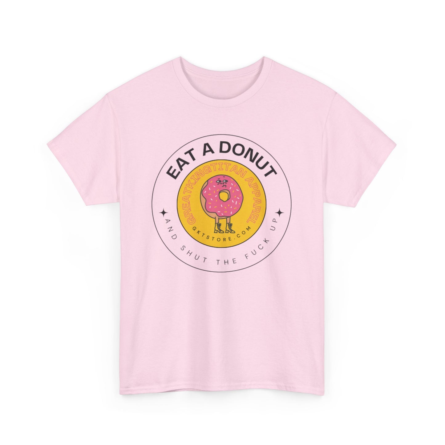 Eat A Donut STFU Tee