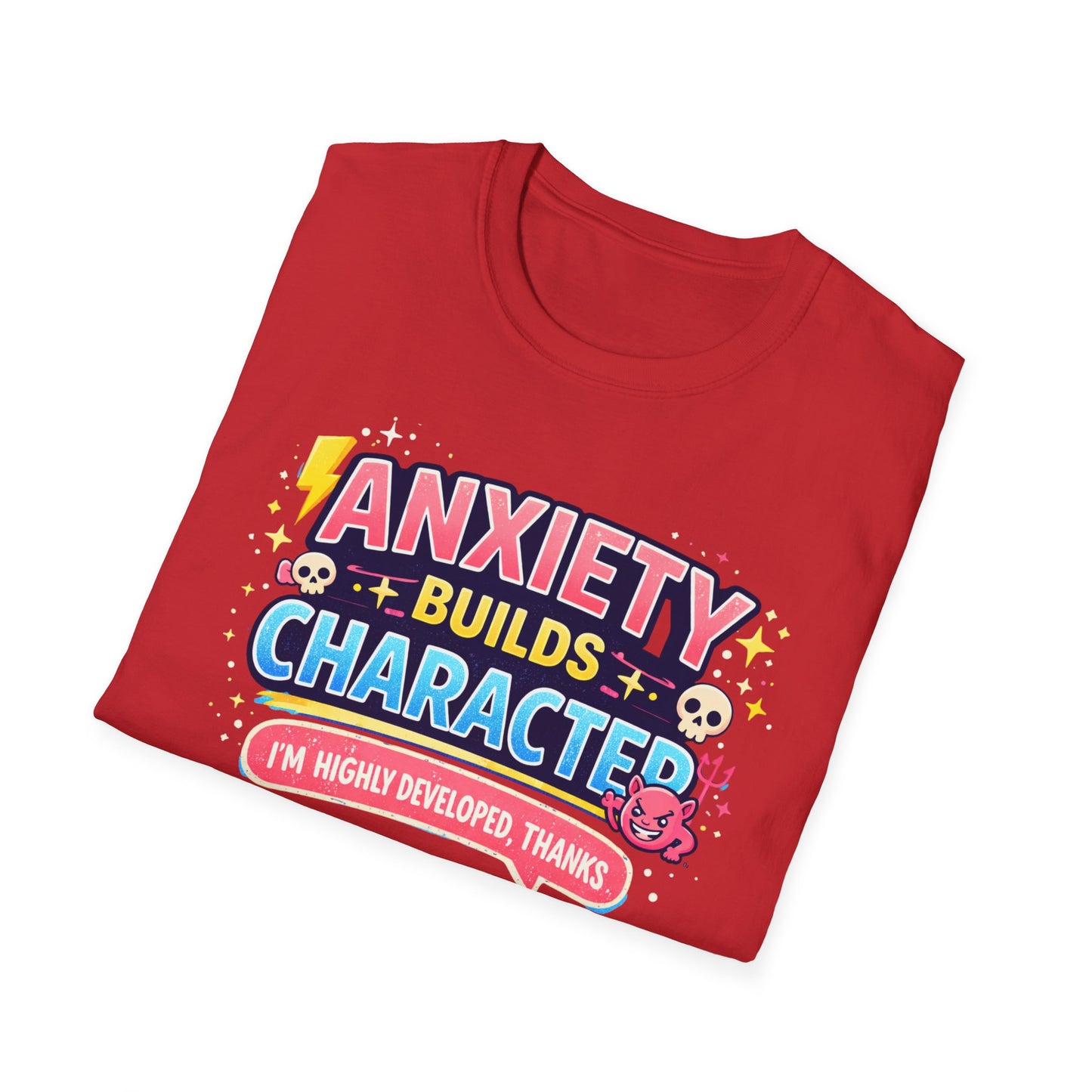 Anxiety Builds Character T-Shirt