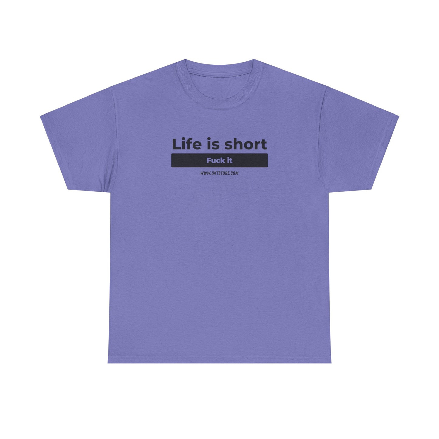 Graphic T-Shirt - 'Life is short, say fuck it'
