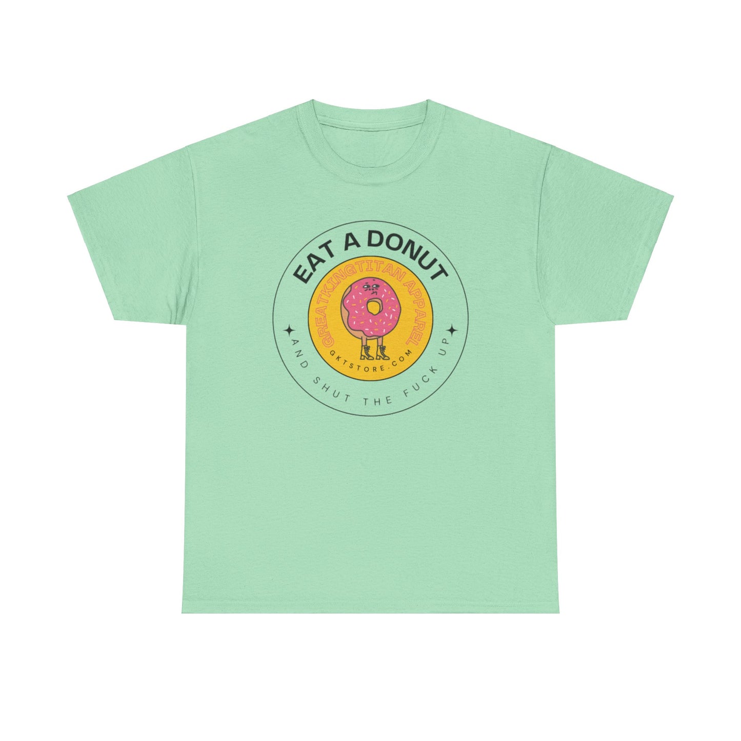 Eat A Donut STFU Tee