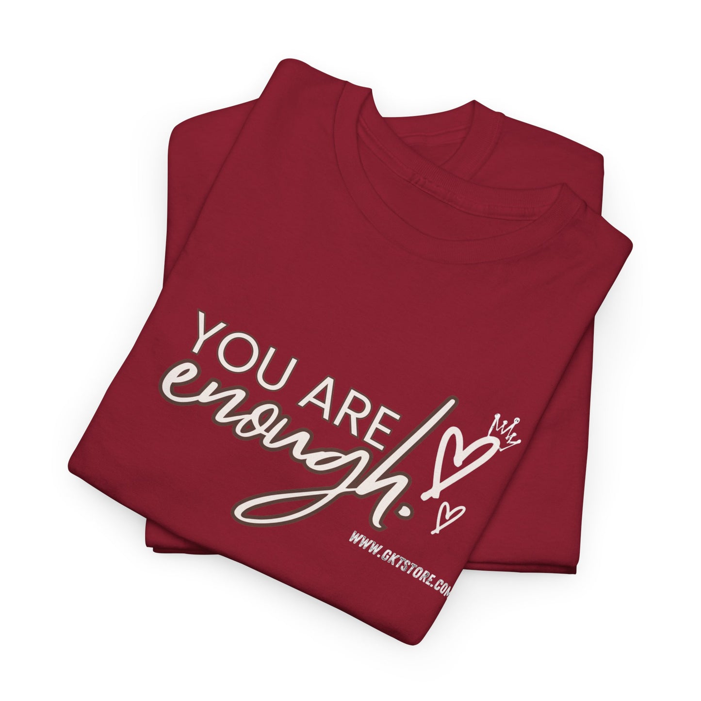 You are enough
