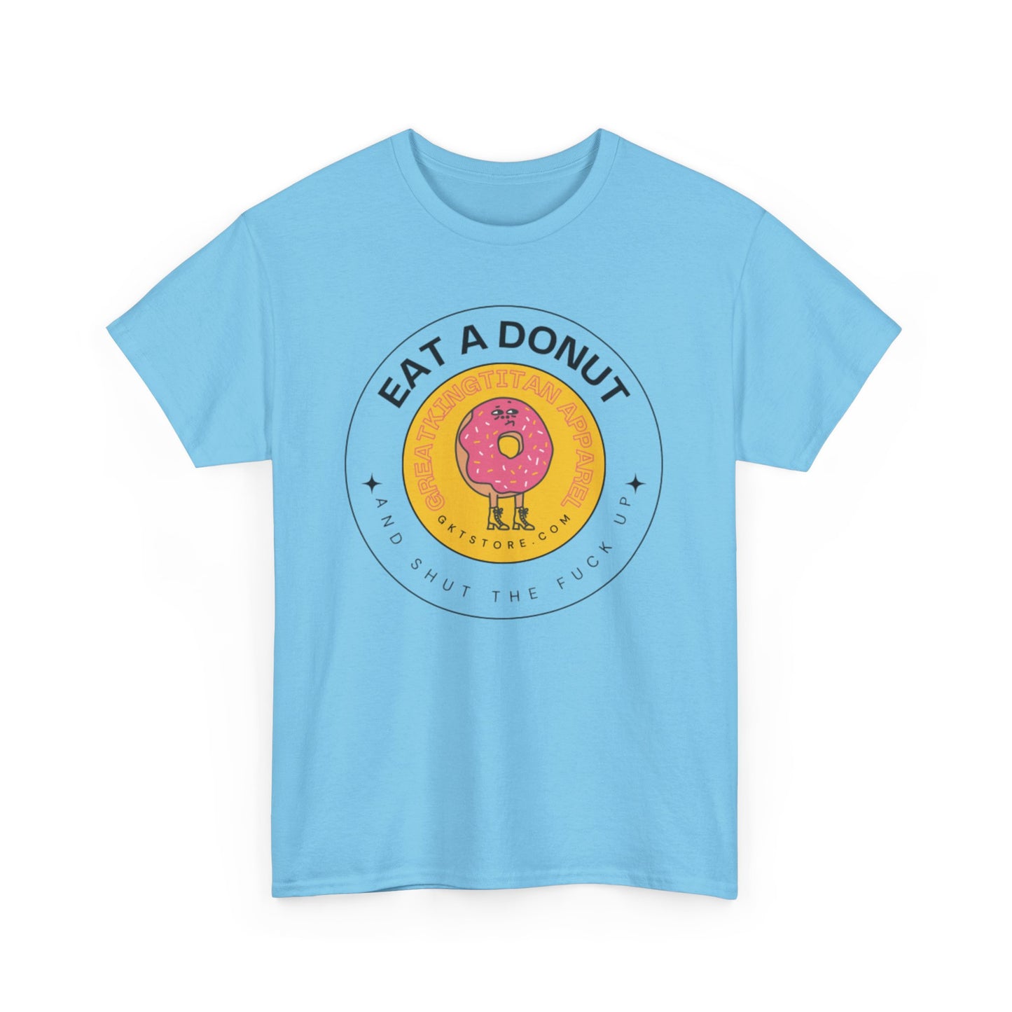 Eat A Donut STFU Tee