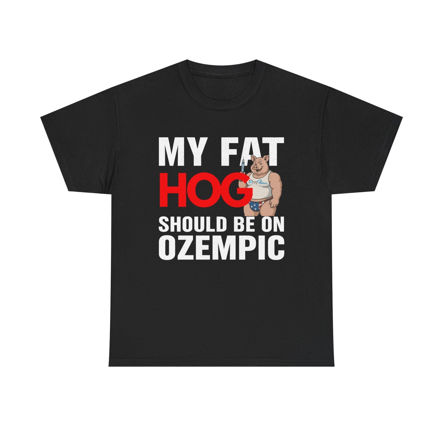 My Fat Hog Should Be on Ozempic