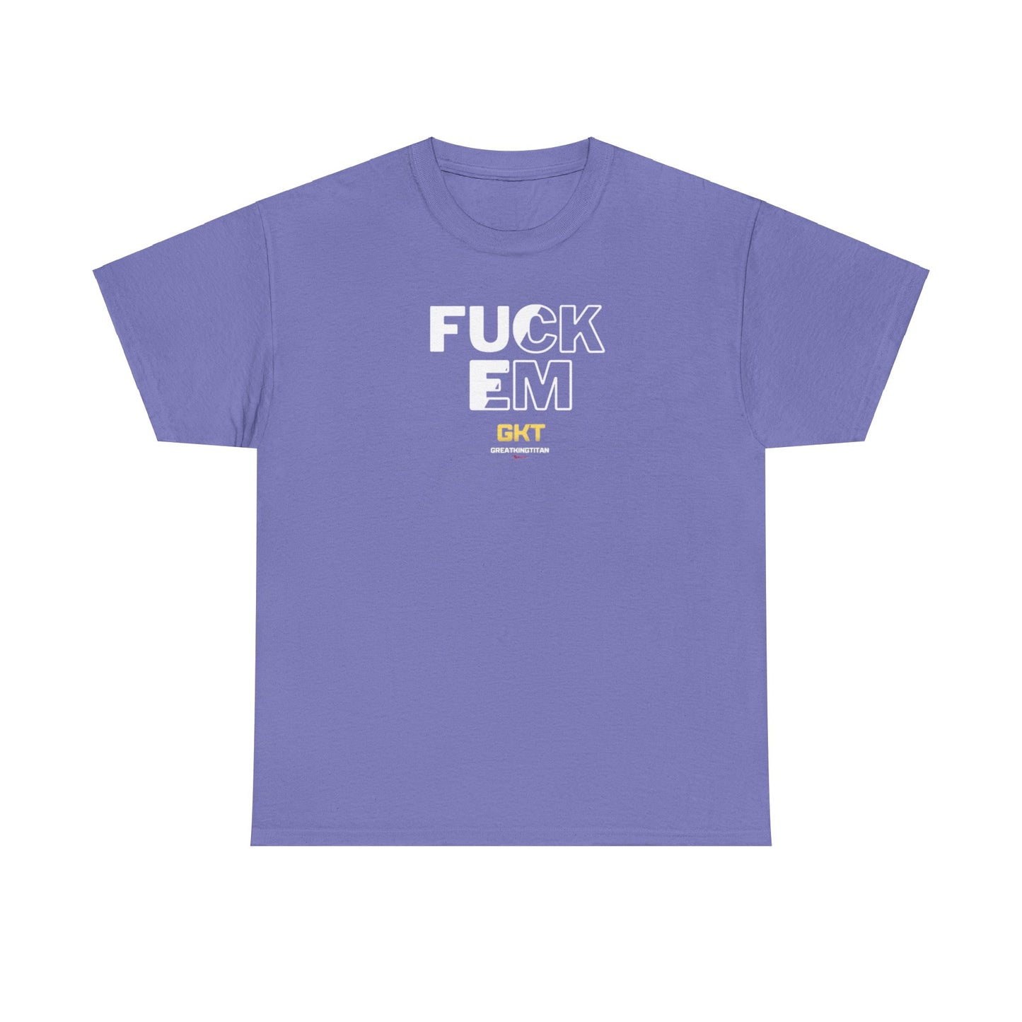 Fuck em