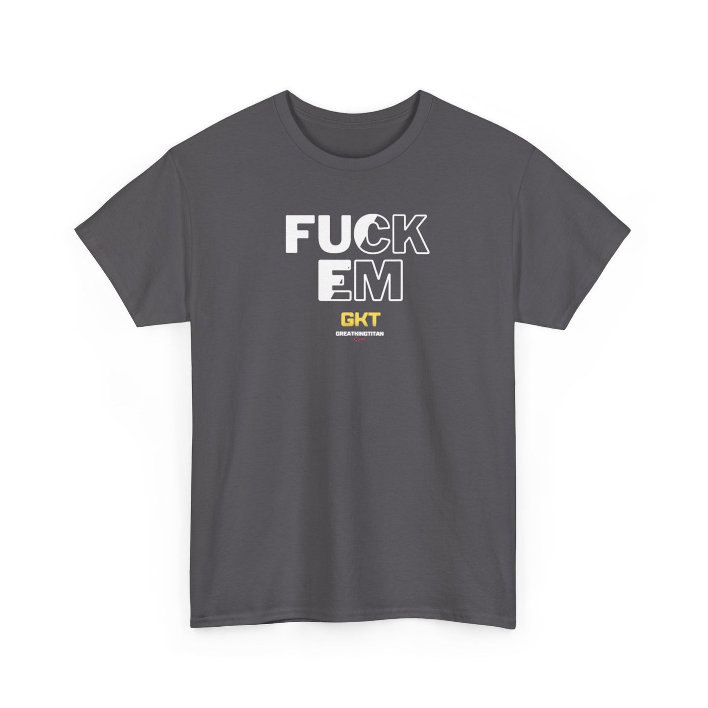 Fuck em