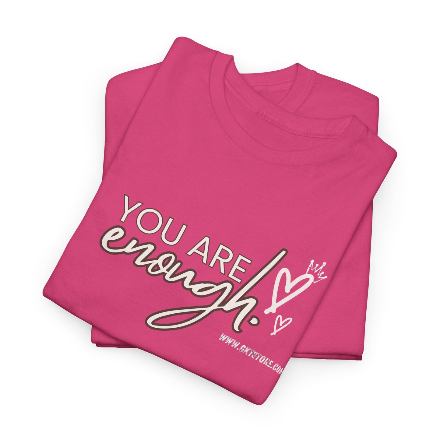 You are enough