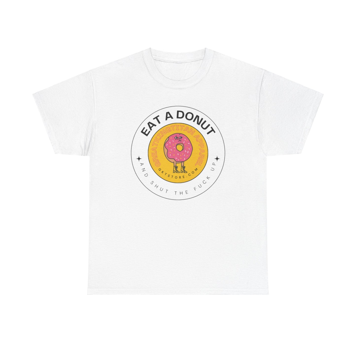 Eat A Donut STFU Tee