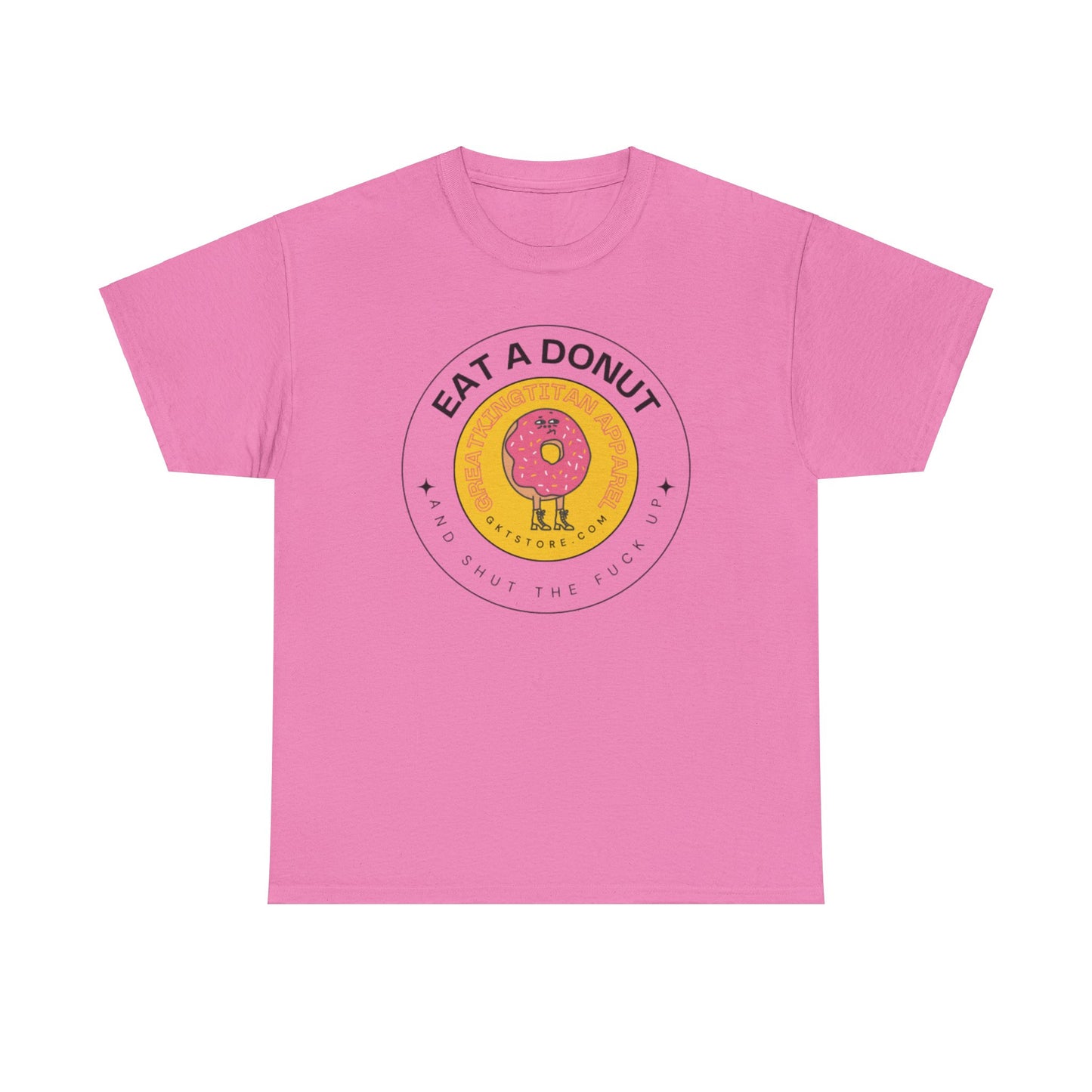 Eat A Donut STFU Tee