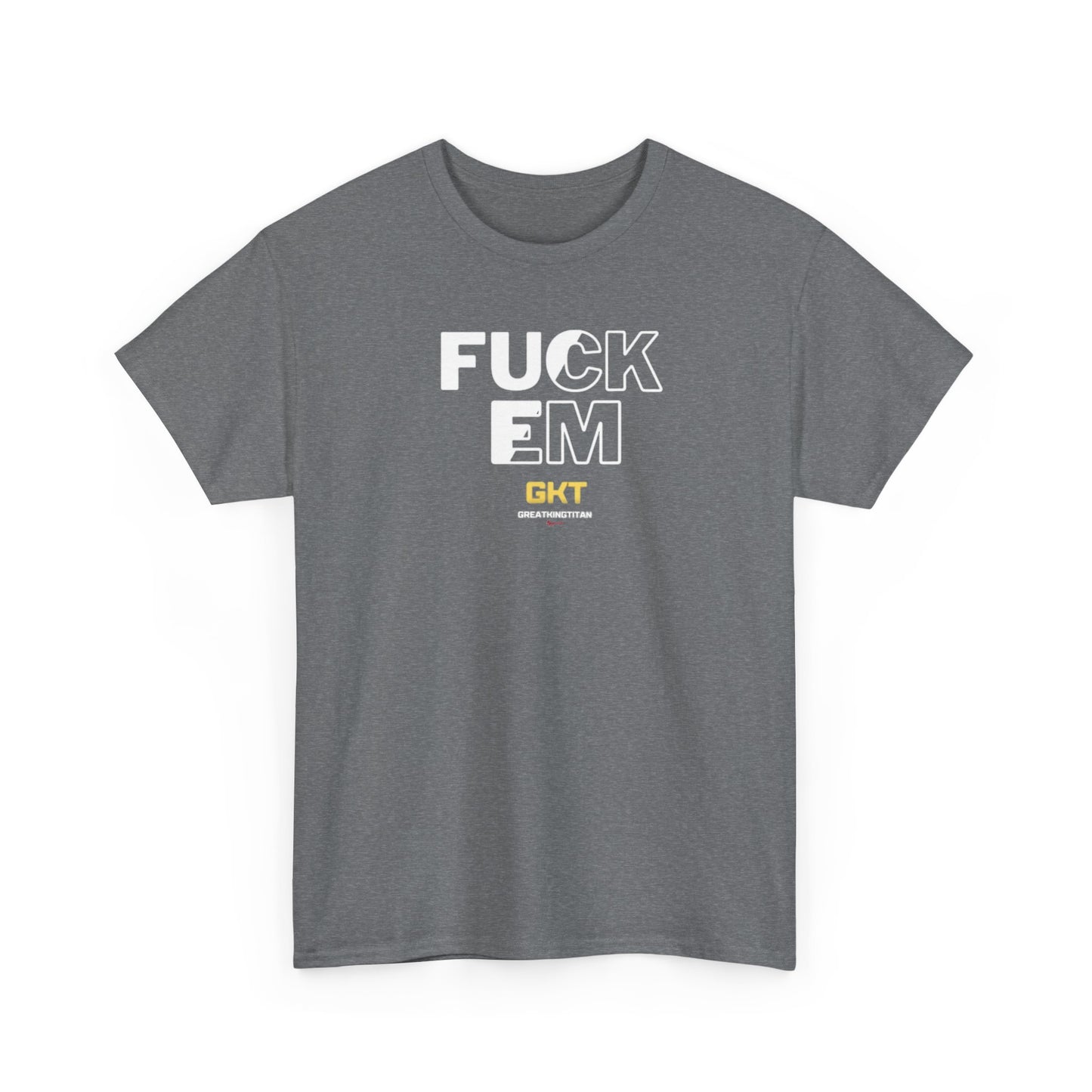 Fuck em