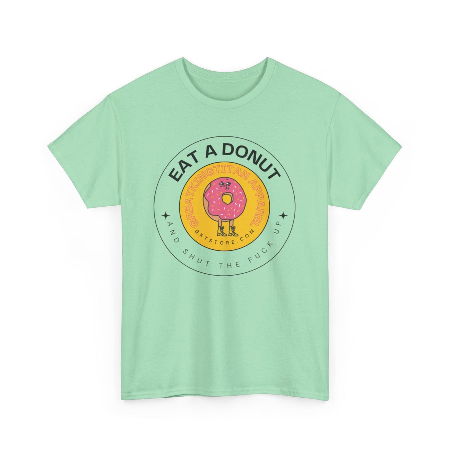 Eat A Donut STFU Tee