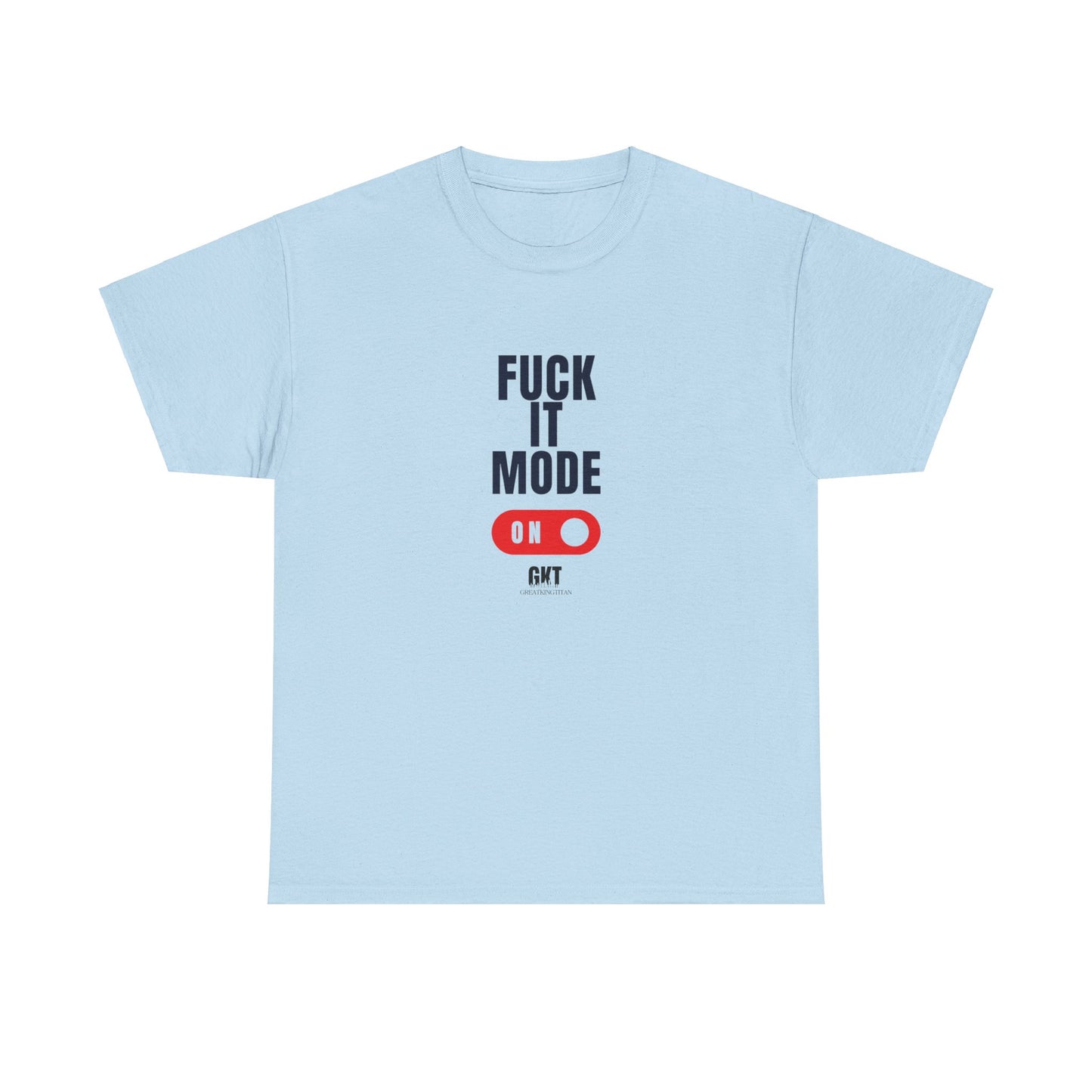 F*** it mode: On