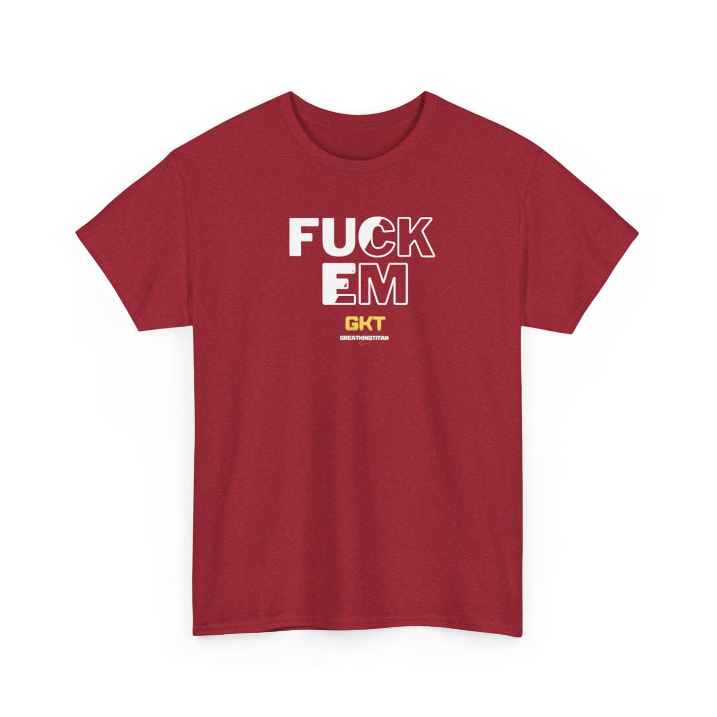 Fuck em