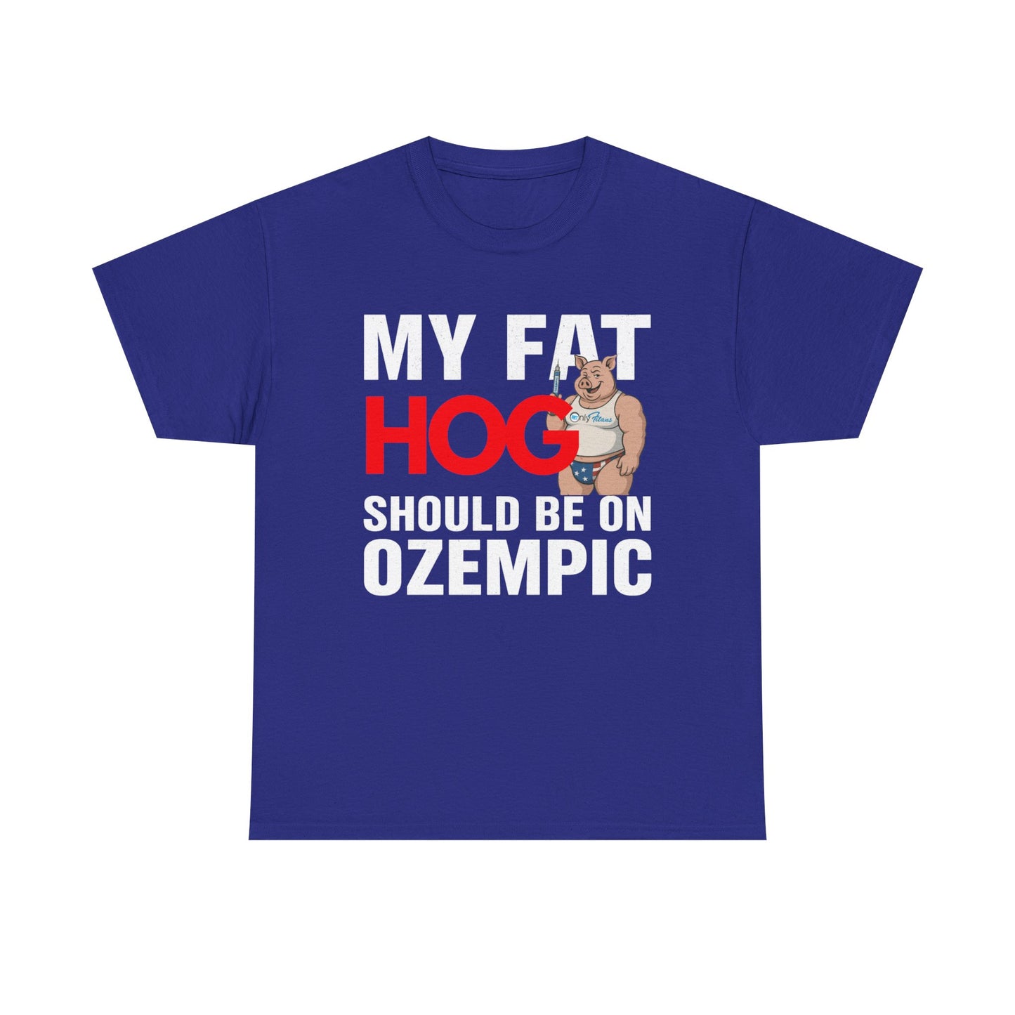 My Fat Hog Should Be on Ozempic