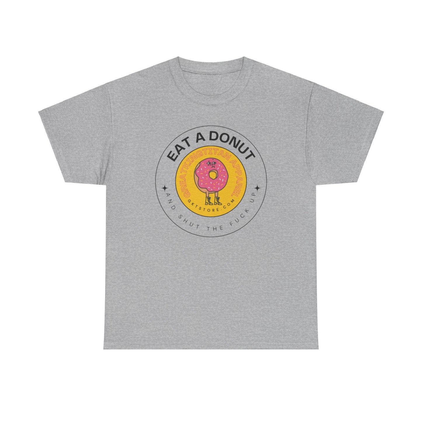 Eat A Donut STFU Tee