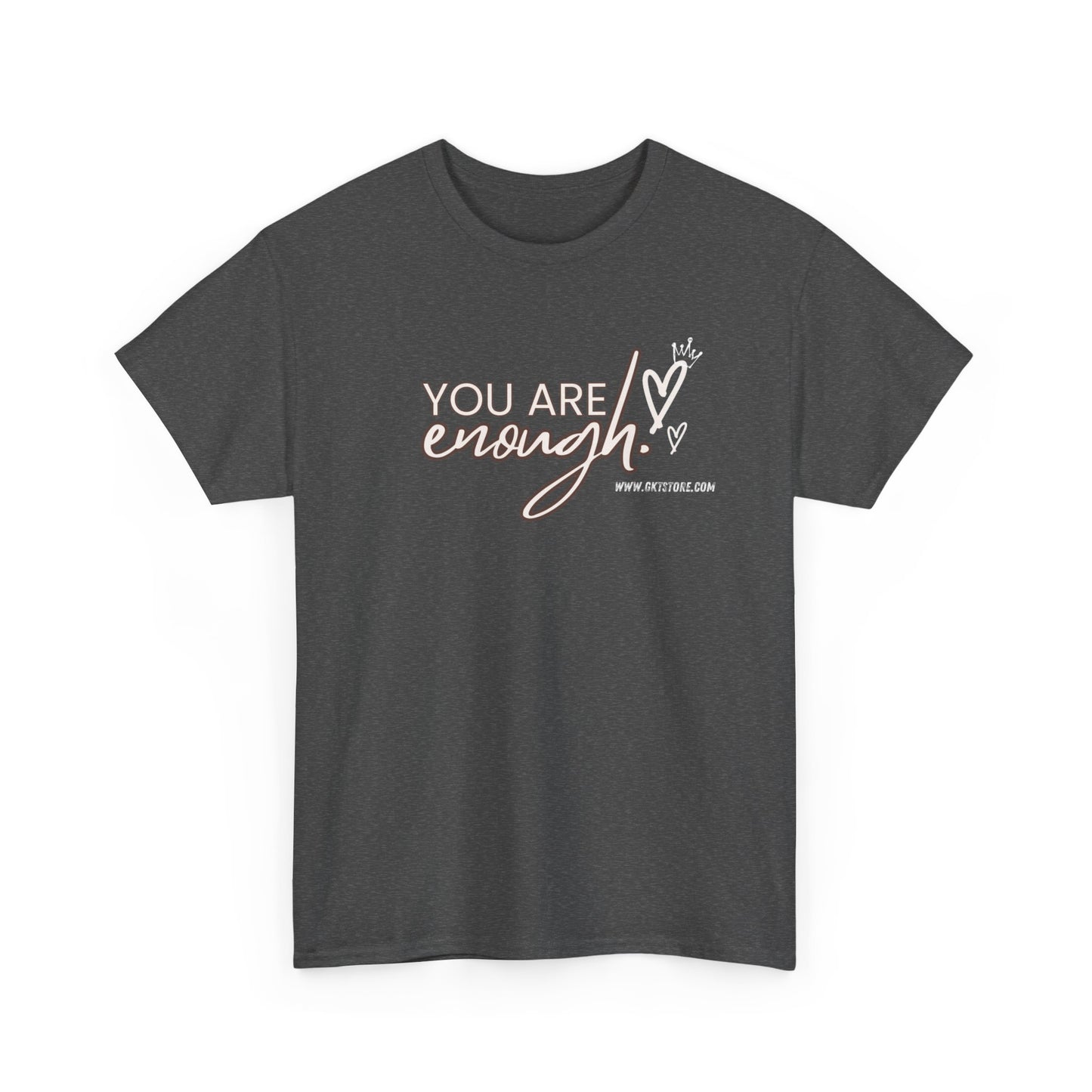 You are enough