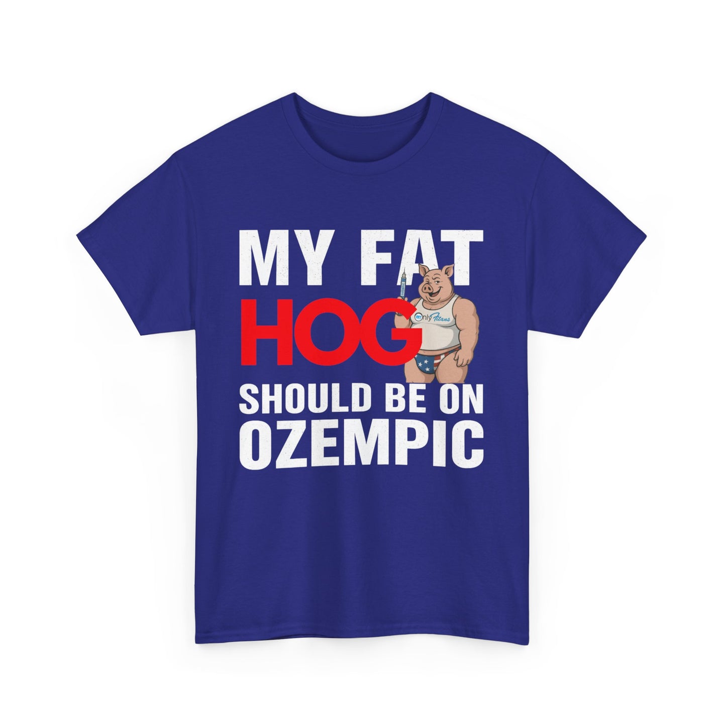 My Fat Hog Should Be on Ozempic