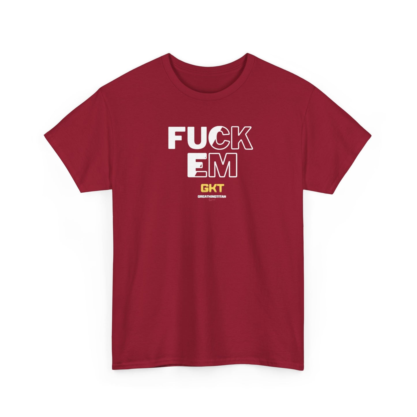 Fuck em