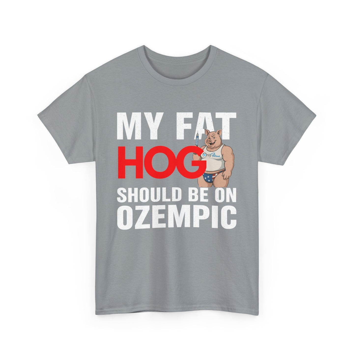 My Fat Hog Should Be on Ozempic