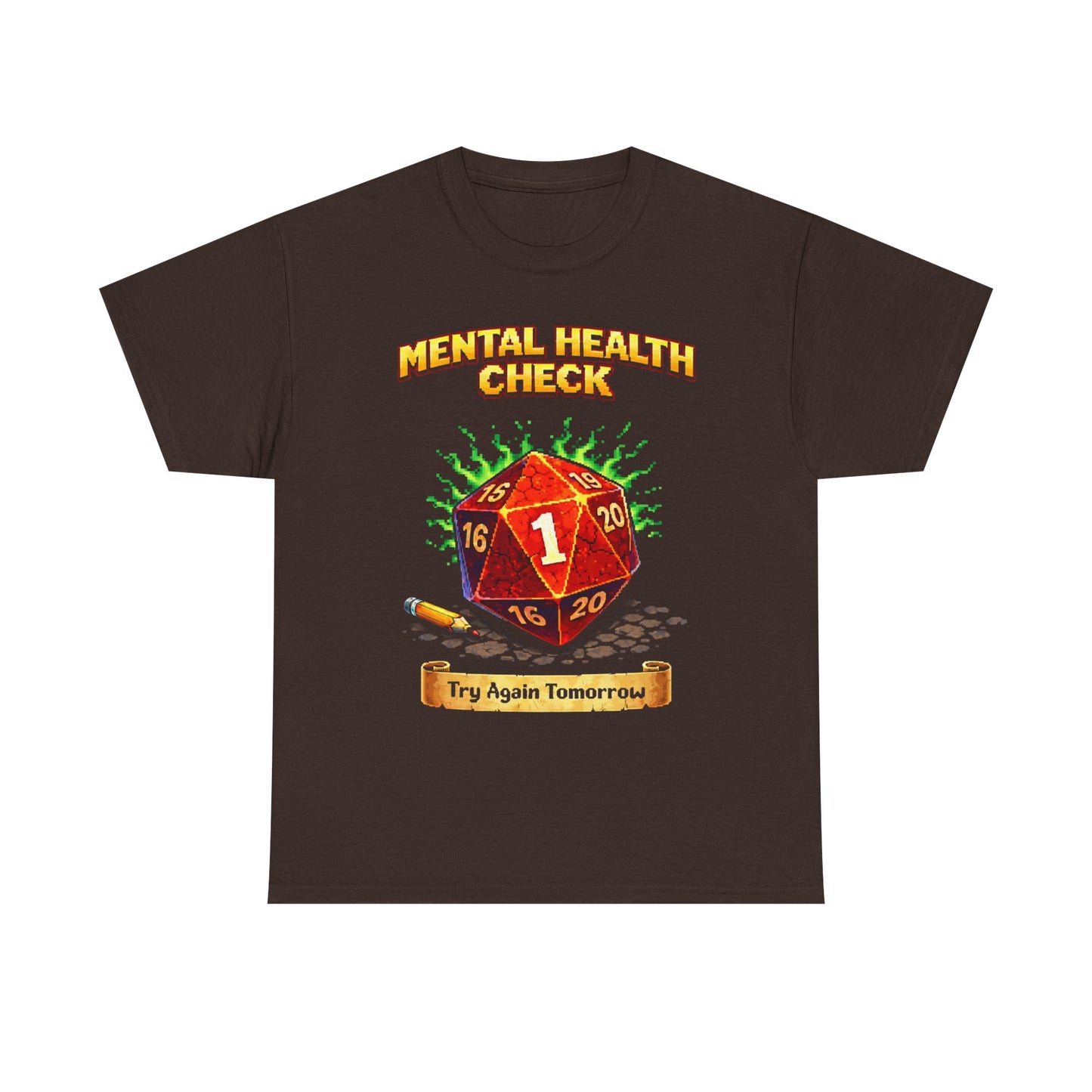 Mental Health Check: Try Again Tomorrow" D20 Critical Fail Tee
