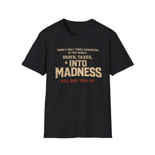 INTO MADNESS – “Three Guarantees” Tee