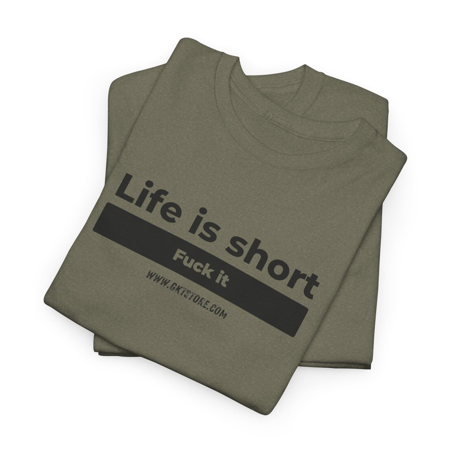 Graphic T-Shirt - 'Life is short, say fuck it'