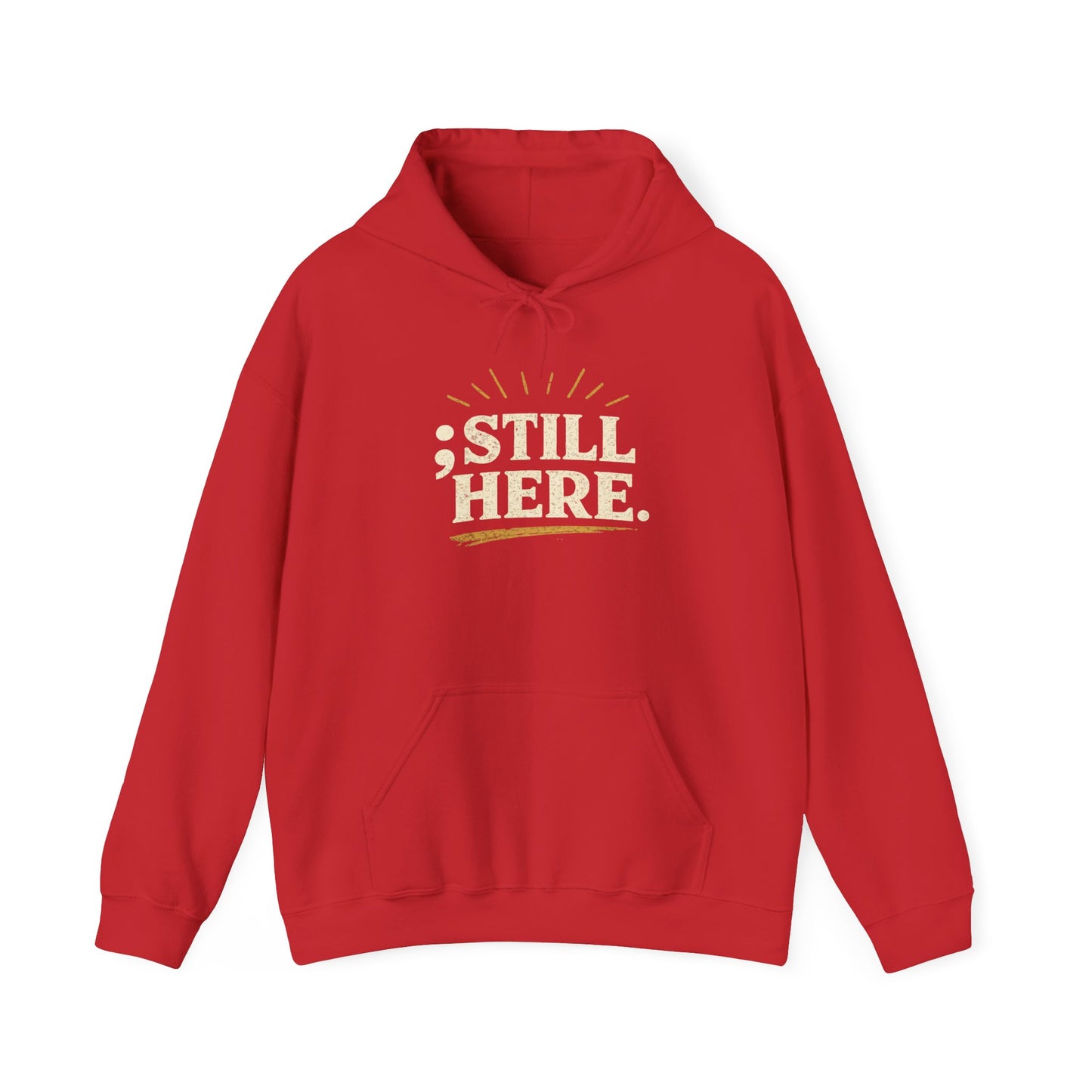 Still Here Hoodie