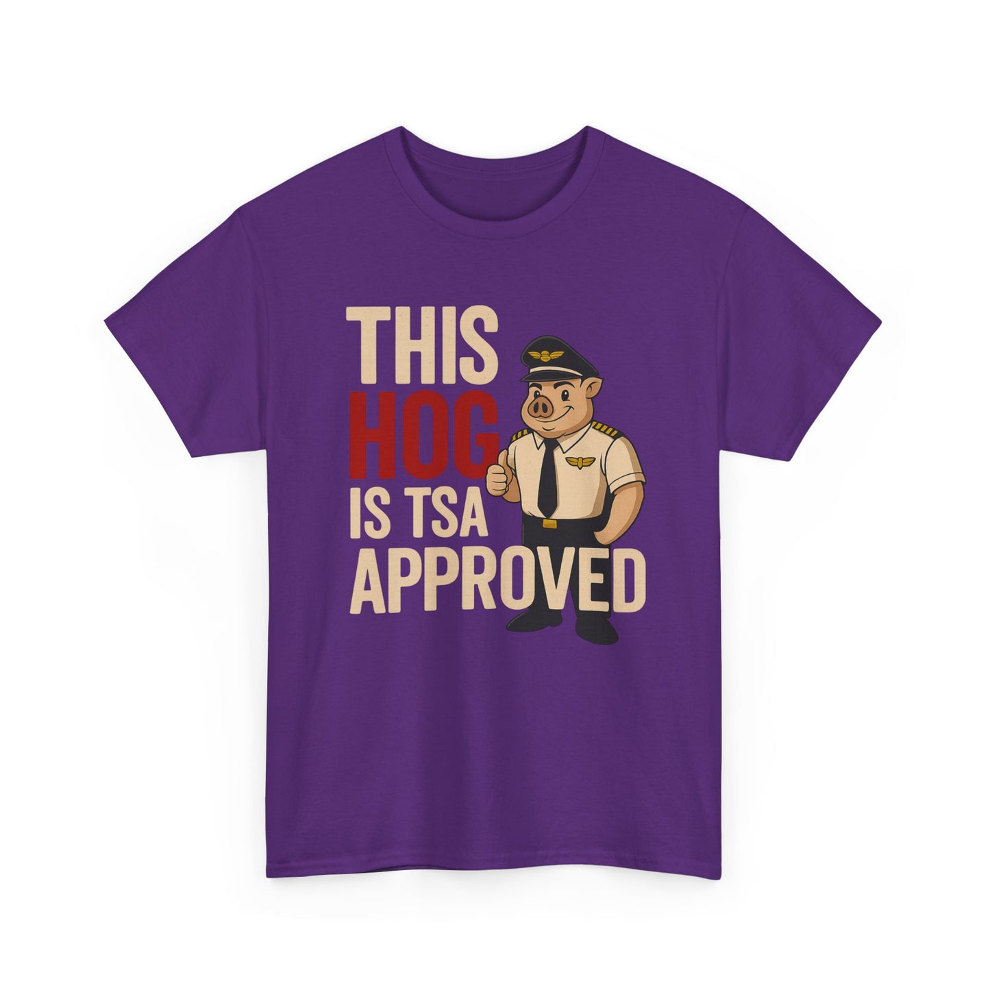 This Hog Is TSA Approved Tee