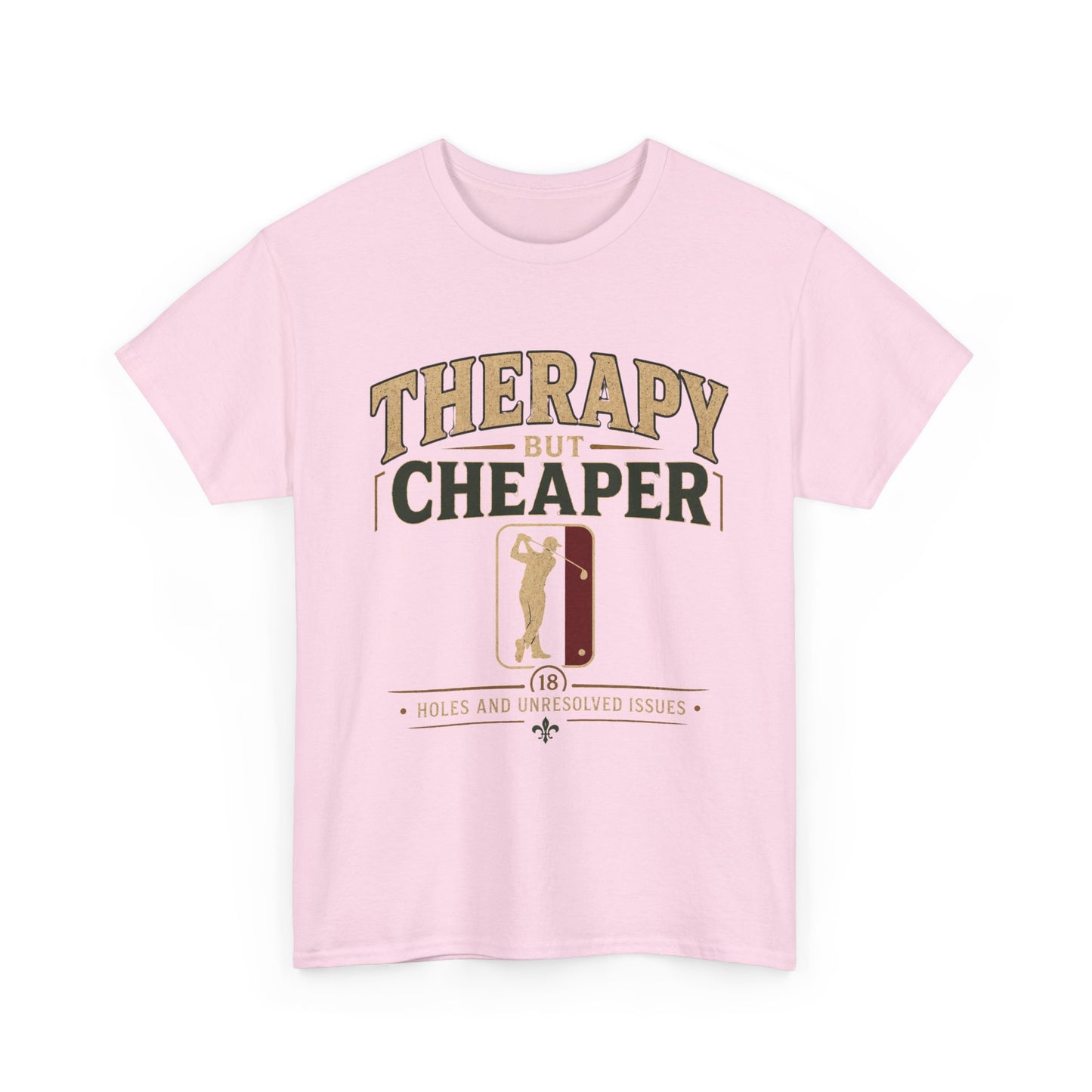 Golf Therapy Tee — "Therapy But Cheaper" Shirt