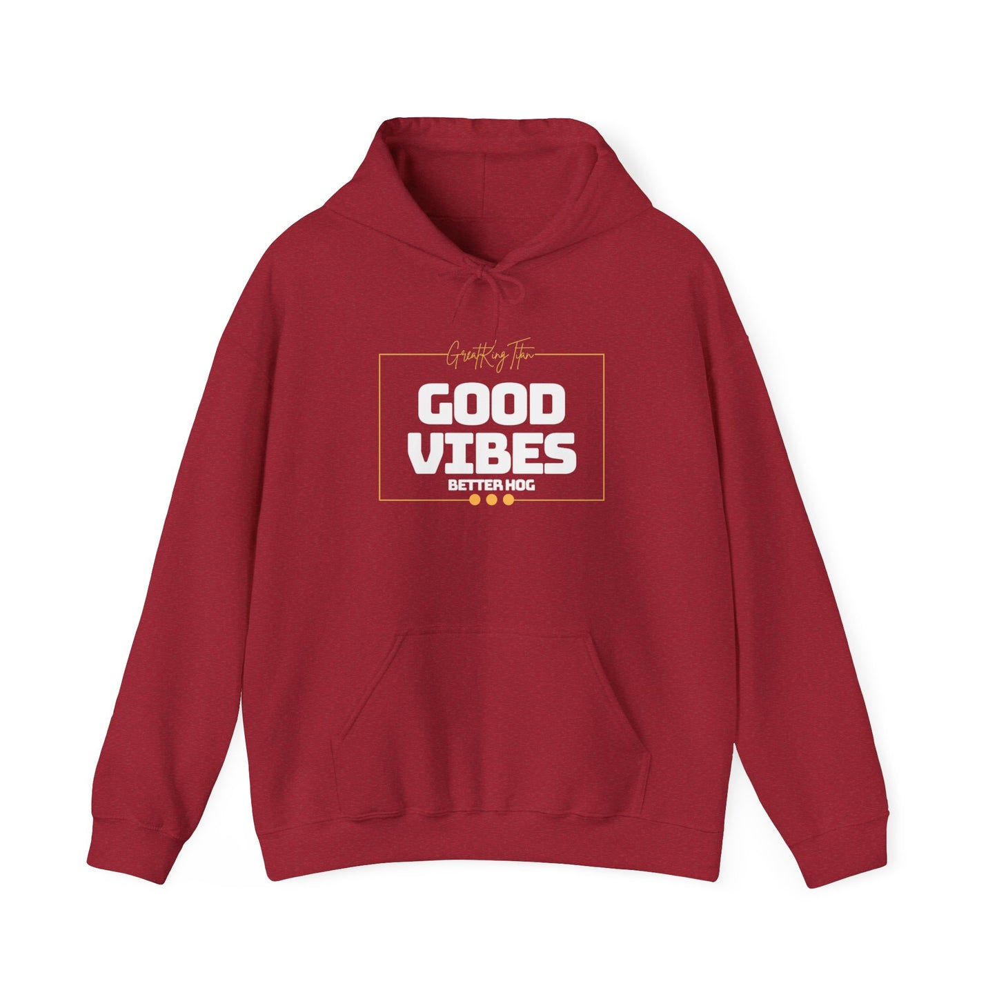GreatKingTitan “Good Vibes, Better Hog” Hoodie