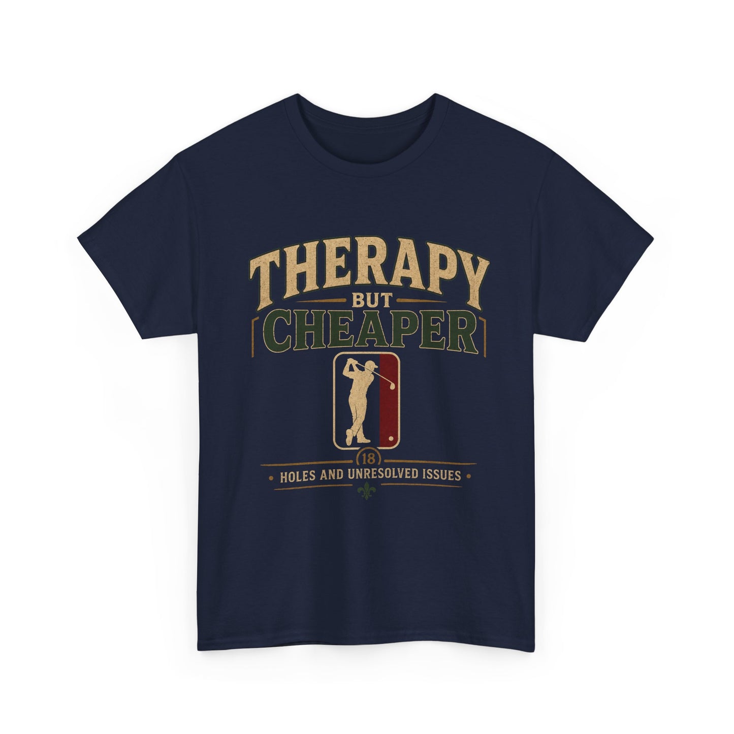 Golf Therapy Tee — "Therapy But Cheaper" Shirt
