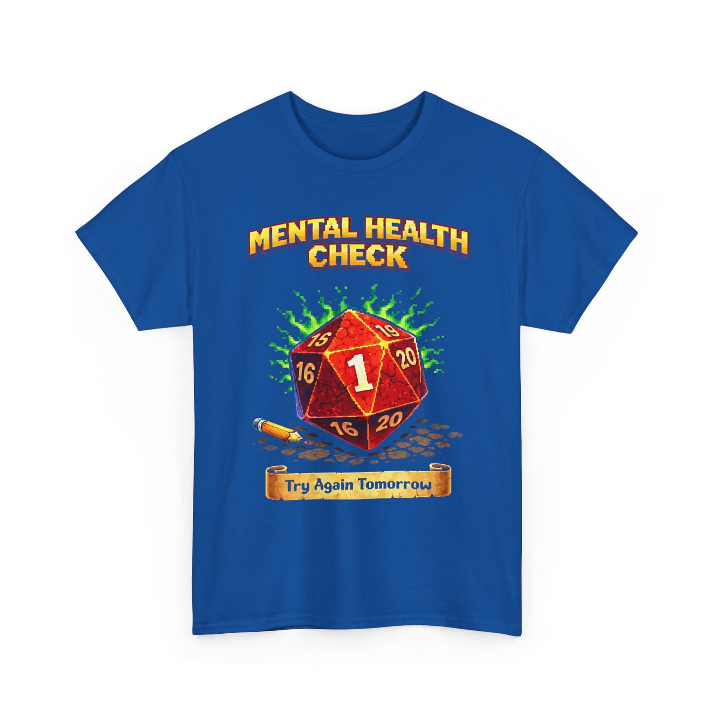 Mental Health Check: Try Again Tomorrow" D20 Critical Fail Tee