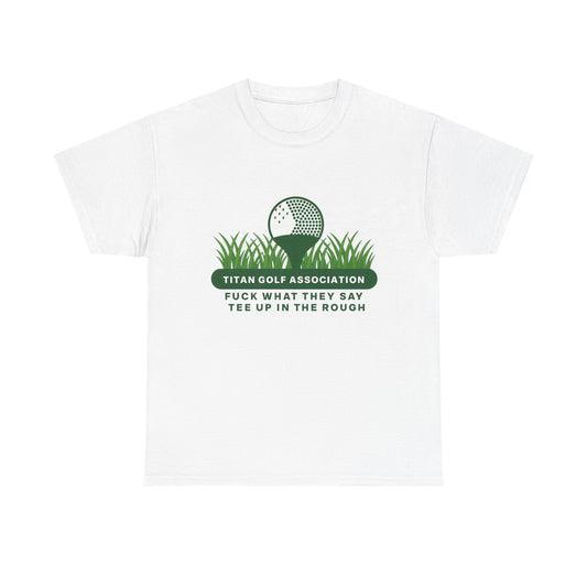 Tee up in the rough