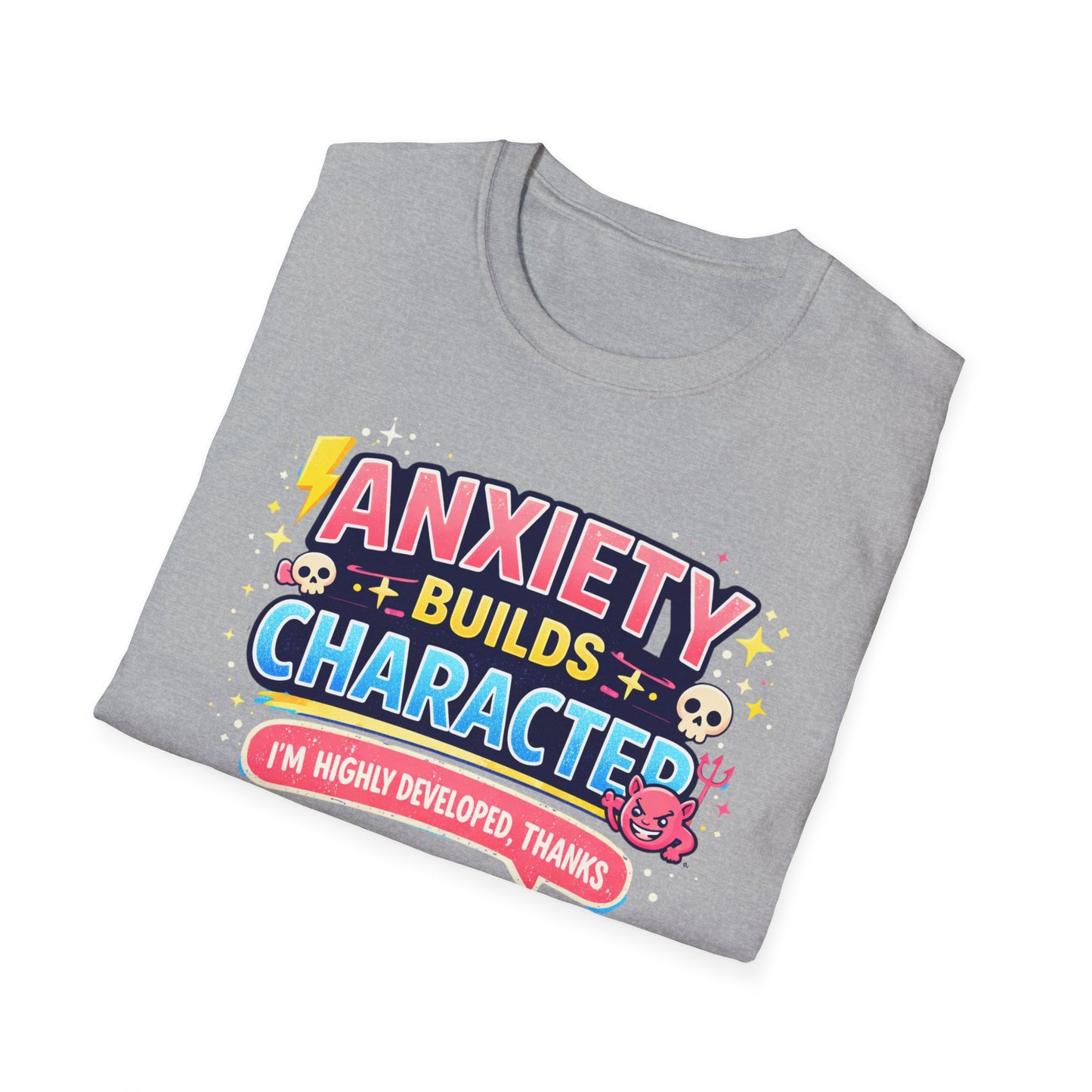 Anxiety Builds Character T-Shirt